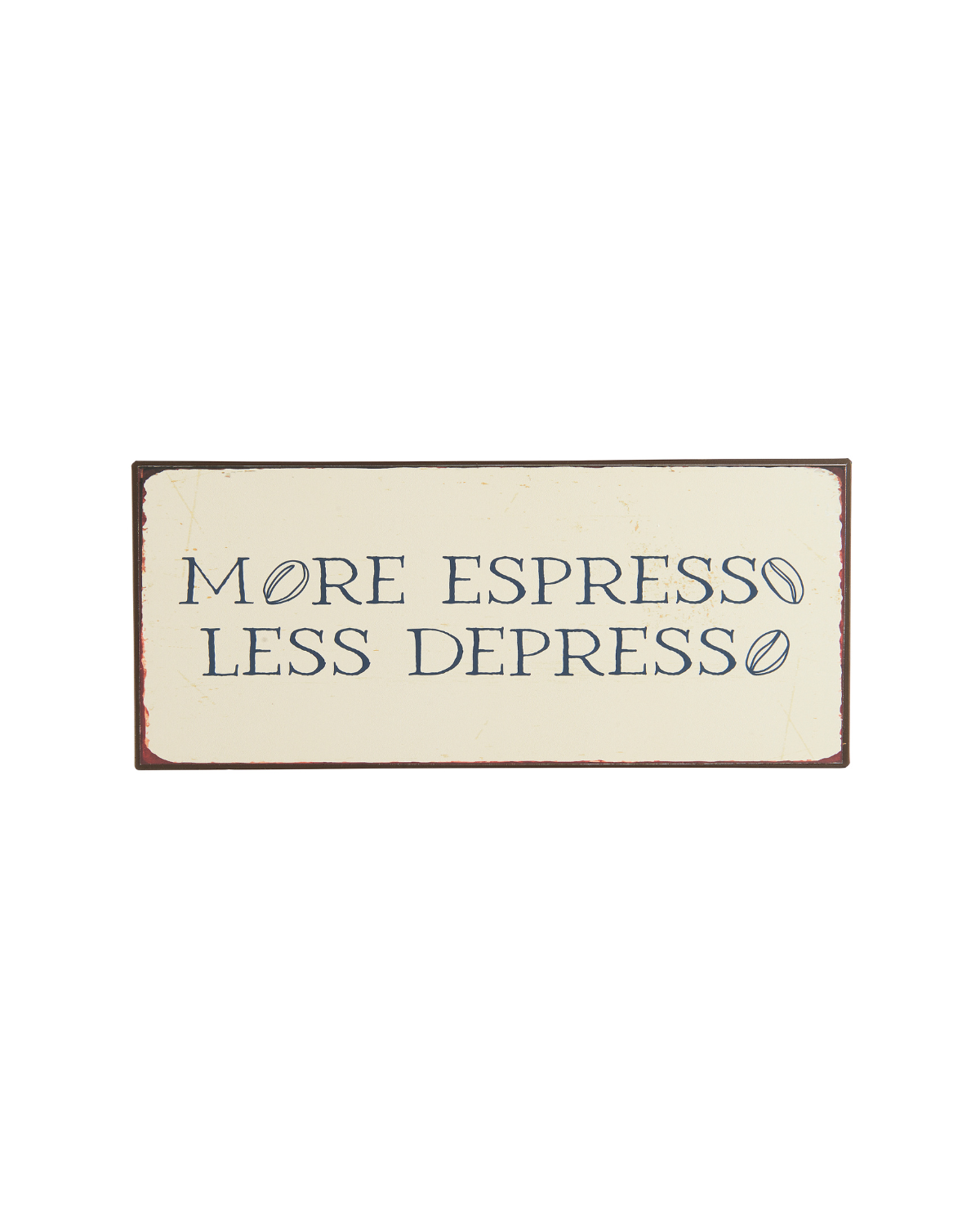 Metalskilt - More Espresso
